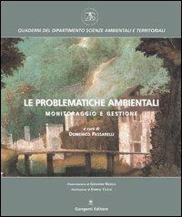Le problematiche ambientali. Monitoraggio e gestione  - Libro Gangemi Editore 2005, Quaderni dip. scienze ambient. e territ. | Libraccio.it