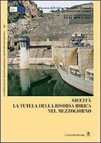 Siccità. La tutela della risorsa idrica nel Mezzogiorno  - Libro Gangemi Editore 2016, Architettura, urbanistica, ambiente | Libraccio.it