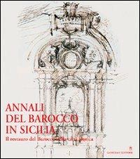 Annali del barocco in Sicilia. Vol. 7: Il restauro del barocco nella città storica  - Libro Gangemi Editore 2007 | Libraccio.it