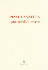 Pizzi Cannella. Quattordici carte. Ediz. illustrata