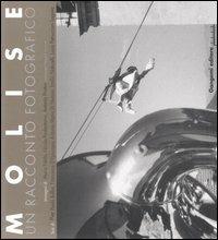 Molise. Un racconto fotografico - Mario Folchi, Nicola Paolantonio, Antonio Priston - Libro Gangemi Editore 2006 | Libraccio.it