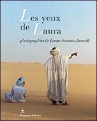 Les yeux de Laura. Ediz. illustrata - Laura Sonnino Jannelli - Libro Gangemi Editore 2005, Arte, Disegno, Rilievo, Design | Libraccio.it