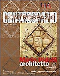 Controspazio (2005) vol. 114-115: Mario Ridolfi architetto  - Libro Gangemi Editore 2005, Arti visive, architettura e urbanistica | Libraccio.it
