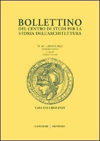 Bollettino del Centro di studi per la storia dell'architettura (2003). Vol. 40 - Laura Marcucci, Dimitri Ticconi - Libro Gangemi Editore 2006, Roma e Lazio | Libraccio.it