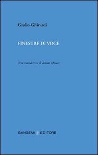 Finestre di voce - Giulio Ghirardi - Libro Gangemi Editore 2008, Le storie della storia | Libraccio.it