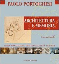 Architettura e memoria  - Libro Gangemi Editore 2006, Arti visive, architettura e urbanistica | Libraccio.it