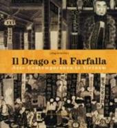 Il drago e la farfalla. Arte contemporanea in Vietnam. Catalogo della mostra (Roma, 16 giugno-16 luglio 2006). Ediz. italiana e inglese