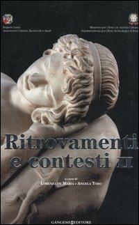 Ritrovamenti e contesti. Con CD-ROM. Vol. 2: I repertori archeologici delle province di Rieti e Viterbo nelle raccolte del Museo nazionale romano  - Libro Gangemi Editore 2006, Arti visive, architettura e urbanistica | Libraccio.it