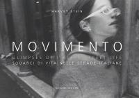 Movimento. Glimpses of italian street life-Squarci di vita nelle strade italiane. Ediz. bilingue - Harvey Stein - Libro Gangemi Editore 2007, Arti visive, architettura e urbanistica | Libraccio.it