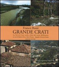 Grande Crati. La val di Crati nella sfida del terzo millennio. Ediz. illustrata - Franco Rossi - Libro Gangemi Editore 2006, Cultura del presente | Libraccio.it
