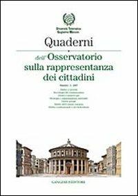 Quaderni dell'Osservatorio sulla rappresentanza dei cittadini 2007. Vol. 2  - Libro Gangemi Editore 2013, Periodici | Libraccio.it
