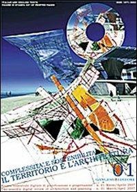 Complessità e sostenibilità: il territorio e l'architettura (2007). Ediz. italiana e inglese. Con CD-ROM. Vol. 1 - Gabriella Padovano - Libro Gangemi Editore 2007, Periodici | Libraccio.it