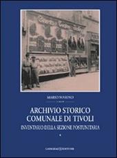 Archivio storico comunale di Tivoli. Vol. 1: Inventario della sezione postunitaria.