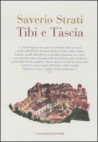 Tibi e Tàscia - Saverio Strati - Libro Gangemi Editore 2007, È arte vera e letteratura | Libraccio.it