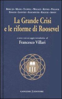 La grande crisi e le riforme di Roosevelt  - Libro Gangemi Editore 2007, Nuovo millennio | Libraccio.it