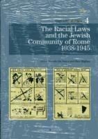 The racial laws and the Jewish community of Rome 1938-1945