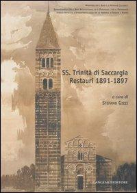 Ss. Trinità di Saccargia. Restauri 1891-1897. Ediz. illustrata  - Libro Gangemi Editore 2007, Arti visive, architettura e urbanistica | Libraccio.it