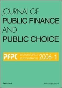 Journal of public finance and public choice. Economia delle scelte pubbliche (2006). Vol. 1 - Domenico Da Empoli - Libro Gangemi Editore 2007, Periodici | Libraccio.it