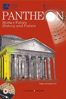 Pantheon. Storia e futuro-Pantheon. History and future. Ediz. bilingue. Con DVD-ROM  - Libro Gangemi Editore 2007, Architettura, urbanistica, ambiente | Libraccio.it