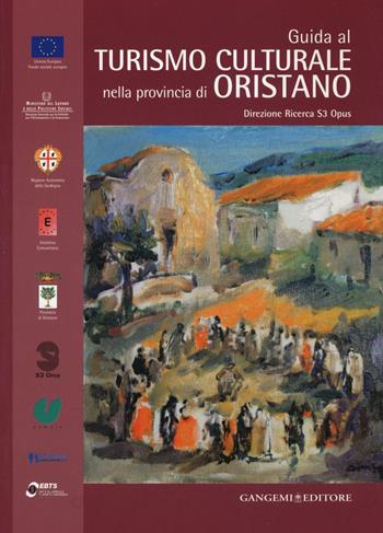 Guida al turismo culturale nella provincia di Oristano  - Libro Gangemi Editore 2016 | Libraccio.it
