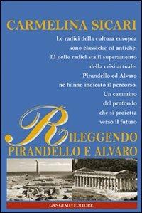 Rileggendo Pirandello e Alvaro. Il segreto di Melusina. Ediz. illustrata - Carmelina Sicari - Libro Gangemi Editore 2008, Letteratura e linguistica | Libraccio.it