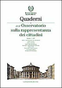 Quaderni dell'Osservatorio sulla rappresentanza dei cittadini 2007. Ediz. illustrata. Vol. 3  - Libro Gangemi Editore 2008 | Libraccio.it