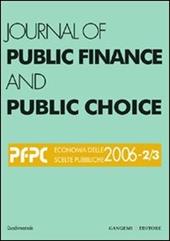 Journal of public finance and public choice (2006) vol. 2-3. Ediz. illustrata