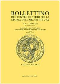 Bollettino del Centro di studi per la storia dell'architettura (2004). Vol. 41  - Libro Gangemi Editore 2008, Arti visive, archeologia, urbanistica | Libraccio.it