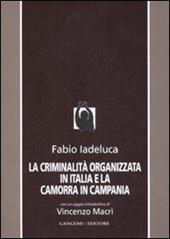 La criminalità organizzata in Italia e la camorra in Campania