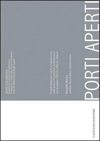 Porti aperti. Progetti didattici per il porto di Catanzaro Lido. Ediz. illustrata - Antonello Monaco, Elvira Tropiano, Valentina Grasso - Libro Gangemi Editore 2008, Arti visive, archeologia, urbanistica | Libraccio.it