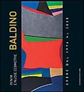 Denim e nuove geometrie. Costantino Baldino. Opere dal 1976 al 2008. Ediz. illustrata