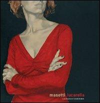 Masetti Lucarella. Ediz. illustrata  - Libro Gangemi Editore 2009, Arti visive, architettura e urbanistica | Libraccio.it