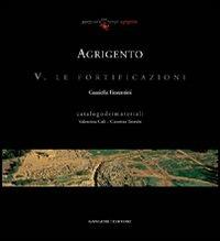 Agrigento. Le fortificazioni - Graziella Fiorentini - Libro Gangemi Editore 2010, Arti visive, architettura e urbanistica | Libraccio.it