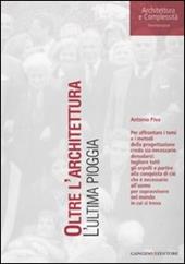 Oltre l'architettura. L'ultima pioggia