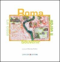 Roma souvenir, la città e il verde. Ediz. italiana e inglese - Michele Benucci, Marco Trulli - Libro Gangemi Editore 2009 | Libraccio.it