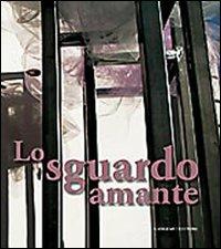 Lo sguardo amante. Opere di Carola Masini. Ediz. illustrata  - Libro Gangemi Editore 2010, Arte, Disegno, Rilievo, Design | Libraccio.it