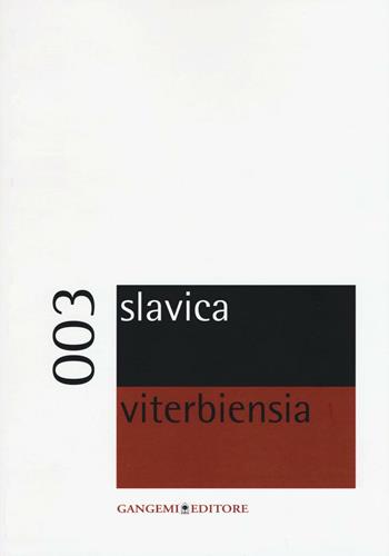 Slavica viterbiensia. Vol. 3  - Libro Gangemi Editore 2016, Periodici | Libraccio.it