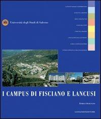 I campus di Fisciano e Lancusi. Ediz. illustrata - Enrico Sicignano - Libro Gangemi Editore 2011, Arti visive, architettura e urbanistica | Libraccio.it