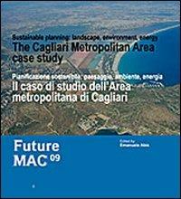 Il caso di studio dell'area metropolitana di Cagliari  - Libro Gangemi Editore 2010, Arti visive, architettura e urbanistica | Libraccio.it