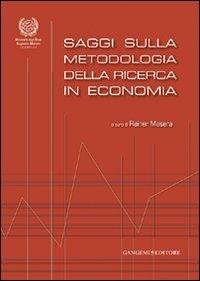 Saggi sulla metodologia della ricerca in economia  - Libro Gangemi Editore 2010, Opere varie | Libraccio.it
