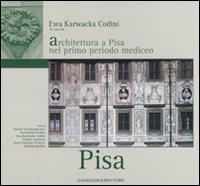 Architettura a Pisa nel primo periodo mediceo  - Libro Gangemi Editore 2011, Architettura del classicismo '400 e '500 | Libraccio.it
