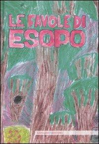 Le favole di Esopo. Ediz. illustrata  - Libro Gangemi Editore 2011, Opere varie | Libraccio.it