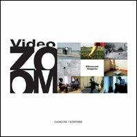 Videozoom: Giappone. Re-inquadrare il quotidiano: la videoarte giapponese negli ultimi dieci anni. Ediz. illustrata - Emanuela Termine - Libro Gangemi Editore 2012, Arti visive, architettura e urbanistica | Libraccio.it