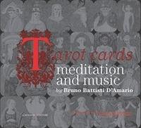 Tarot cards. Meditation and music. Con CD-ROM - Bruno Battisti D'Amario - Libro Gangemi Editore 2011, Opere varie | Libraccio.it
