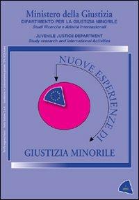Nuove esperienze di giustizia minorile  - Libro Gangemi Editore 2011, Opere varie | Libraccio.it