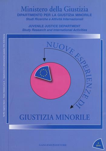 Nuove esperienze di giustizia minorile (2010). Vol. 2  - Libro Gangemi Editore 2016 | Libraccio.it