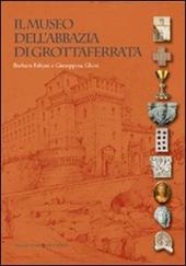 Il museo dell'Abbazia di Grottaferrata