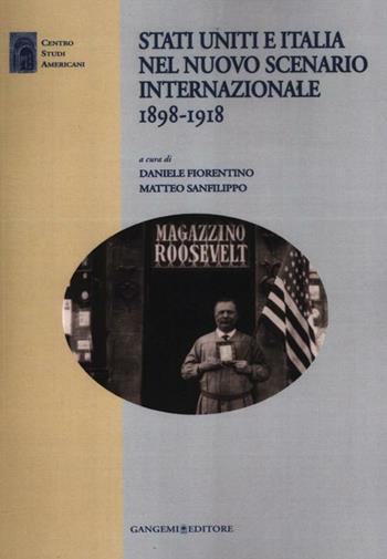 Stati Uniti e Italia nel nuovo scenario internazionale 1898-1918  - Libro Gangemi Editore 2012, Sociologia, politica, diritto, economia | Libraccio.it