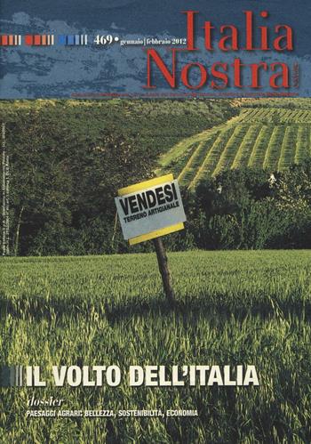 Italia nostra (2012). Vol. 469: Il volto dell'Italia  - Libro Gangemi Editore 2016, Periodici | Libraccio.it