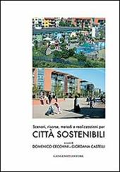 Scenari, risorse, metodi e realizzazioni per città sostenibili